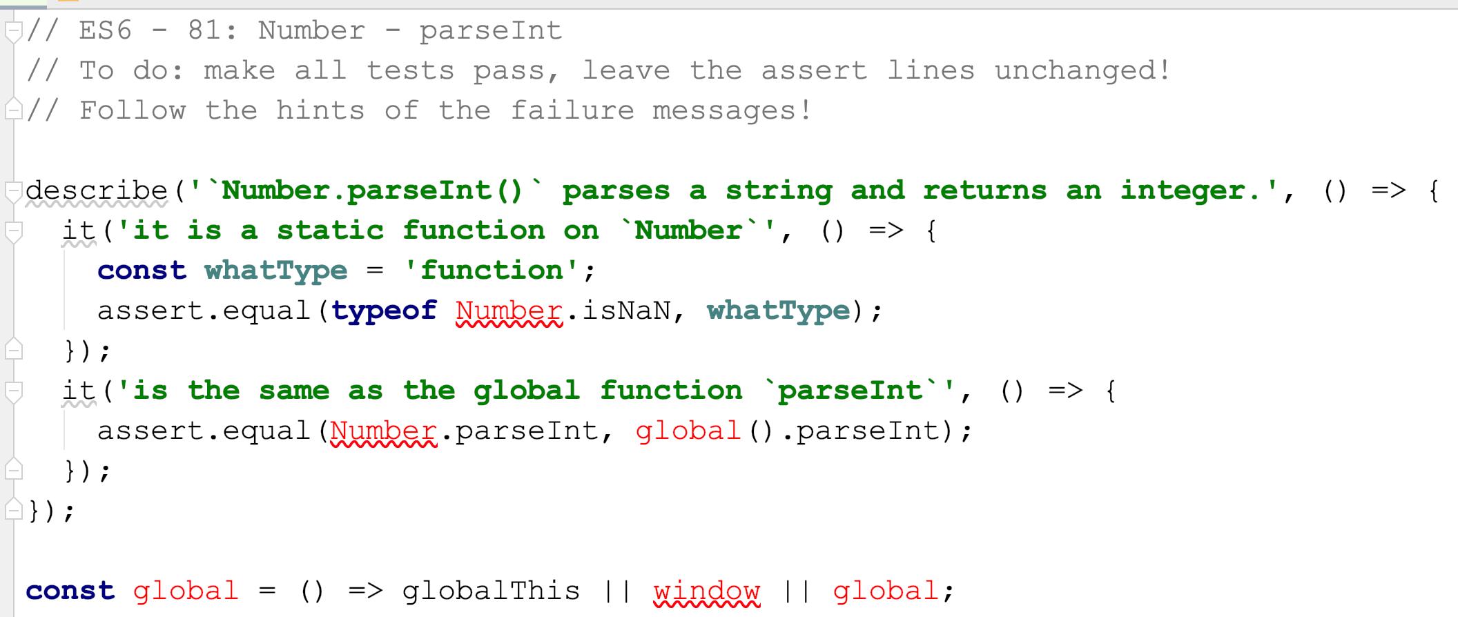 To begin with, two tests in this kata.